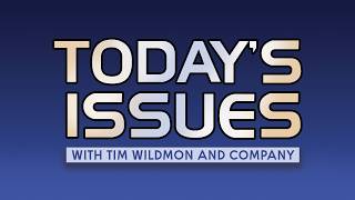 Today's Issues | with Tim Wildmon & Company