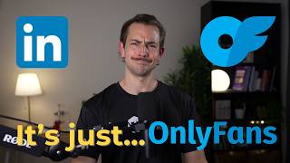 What Only Fans Taught Me About LinkedIn