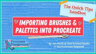 How to Import Brushsets & Palettes into Procreate's Brush Libraries