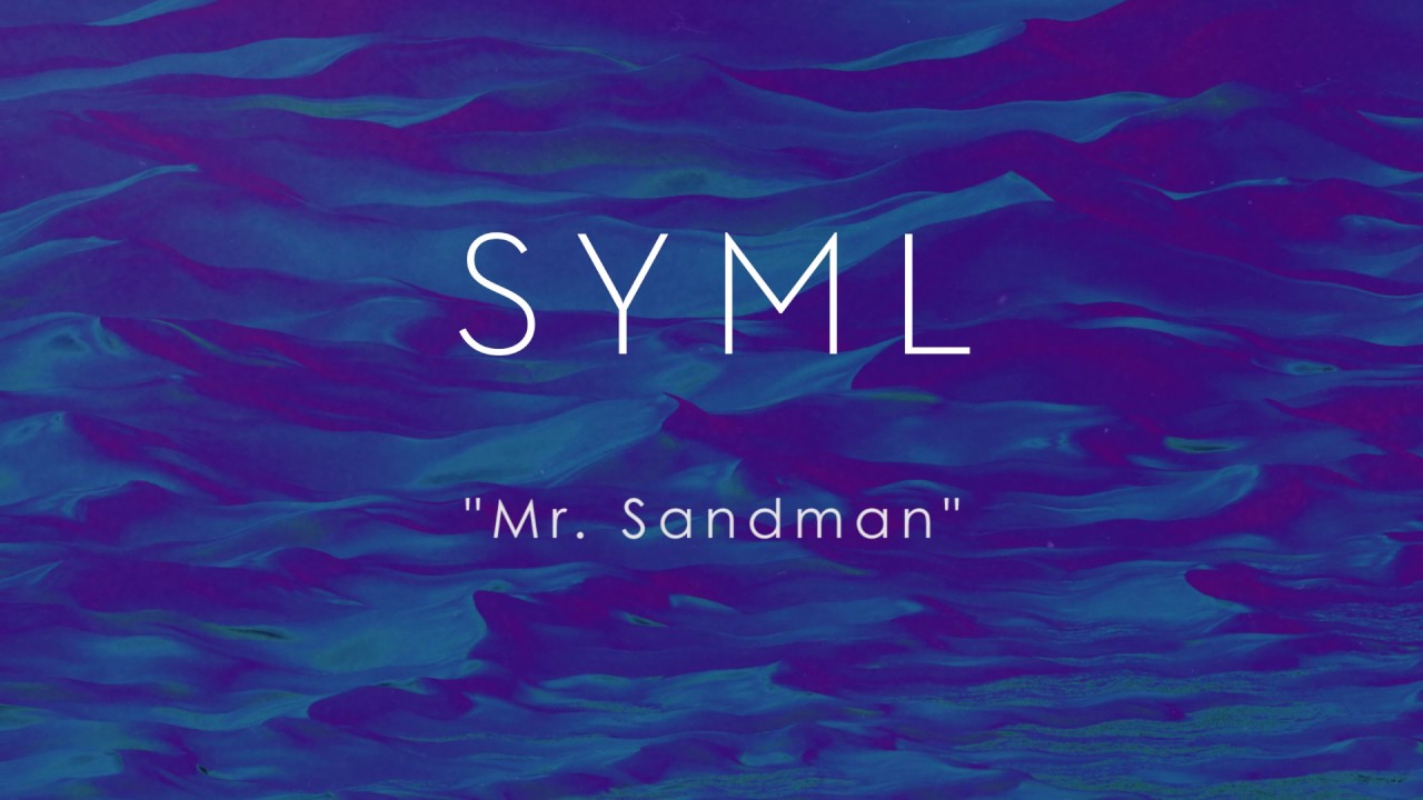 SYML   Mr  Sandman Audio