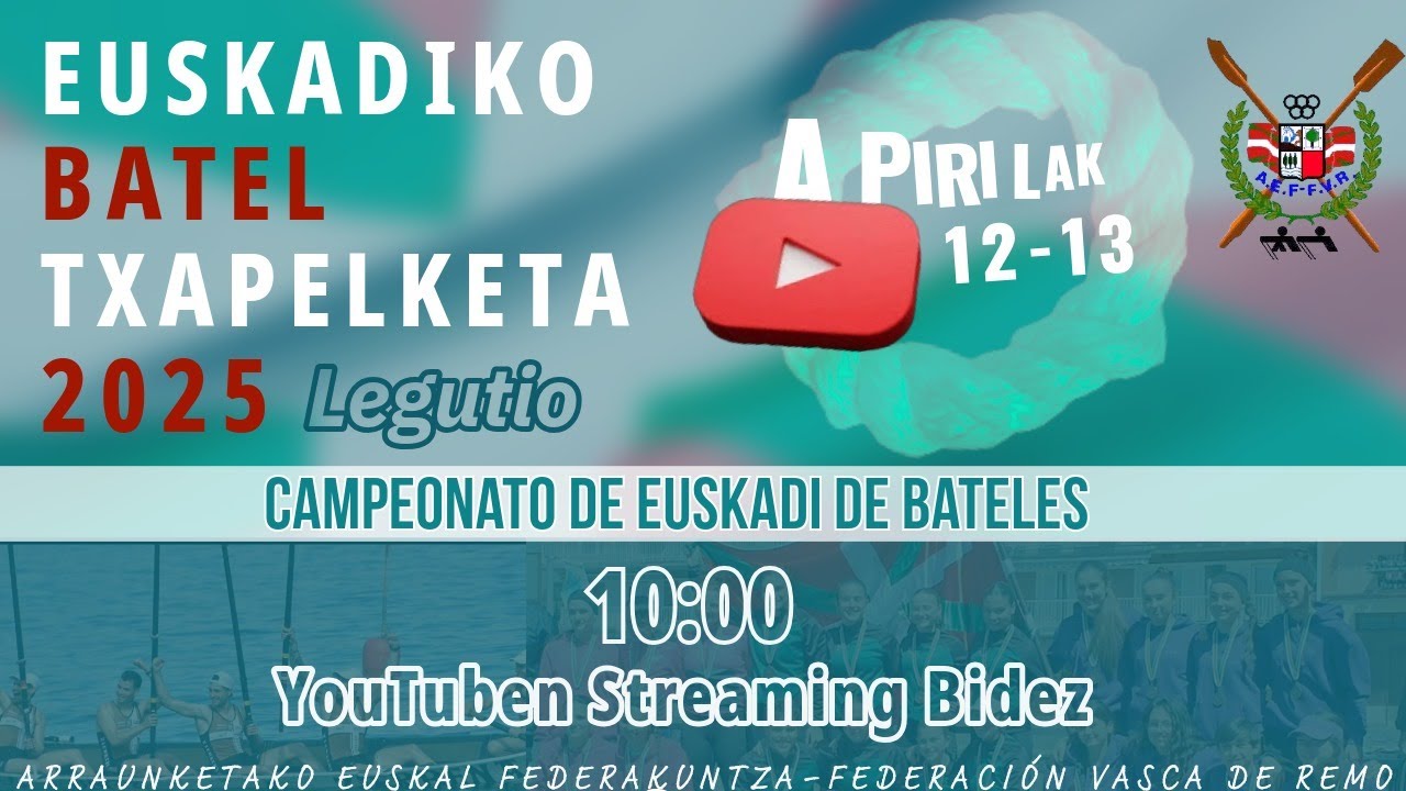 2025ko EUSKADIKO BATEL TXAPELKETA / CAMPEONATO DE EUSKADI DE BATELES 2025
