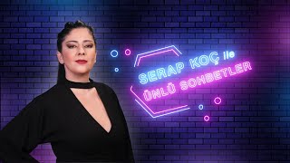 Serap Koçla Ünlü Sohbetler - Şarkıcı Pınar Soykan