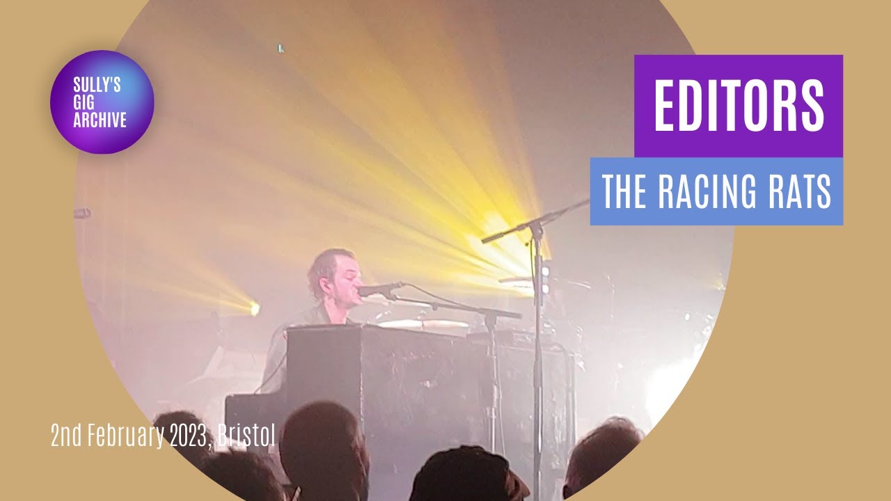 Editors - The Racing Rats [Live] - Bristol (02/02/2023) - YouTube Music