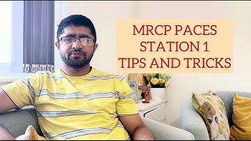 MRCP PACES STATION 1 TIPS| PACES TIPS | MRCP UK