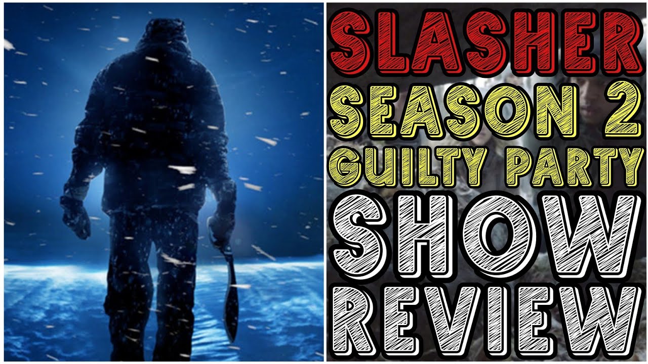 Slasher Season 2 Guilty Party Review Youtube