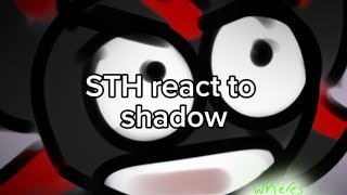 Sonic and friends react to shadow (mostly from project shadow mini movie) // this is like a yr old//