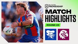 NRL 2026 | Knights v Sea Eagles | Match Highlights | Round 25