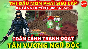 VÕ LÂM 1 MOBILE - TDMP SIÊU CẤP SV BA LĂNG HUYỆN - S41-S80 - TOÀN CẢNH TRANH TÂN VƯƠNG NGŨ ĐỘC | LnP