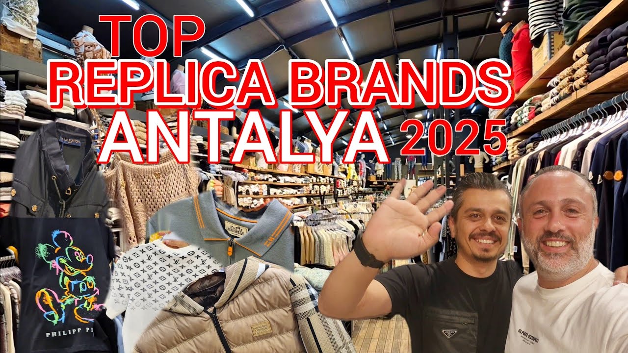 ANTALYA TURKEY TOP FAKE BRANDS 2025