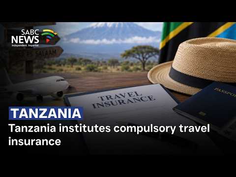Tanzania institutes compulsory travel insurance