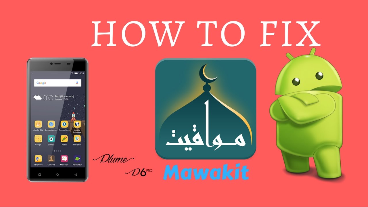 حل مشكلة تطبيق  Mawakit في هواتف Condor