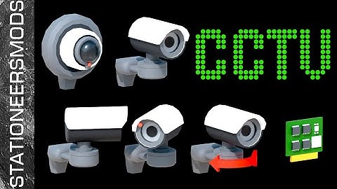 STATIONEERS - CCTV Mod