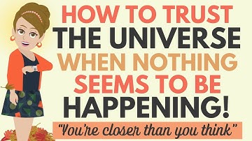 How To Trust The Universe When Nothing Seems To Be Working 🌸 Abraham Hicks 2025