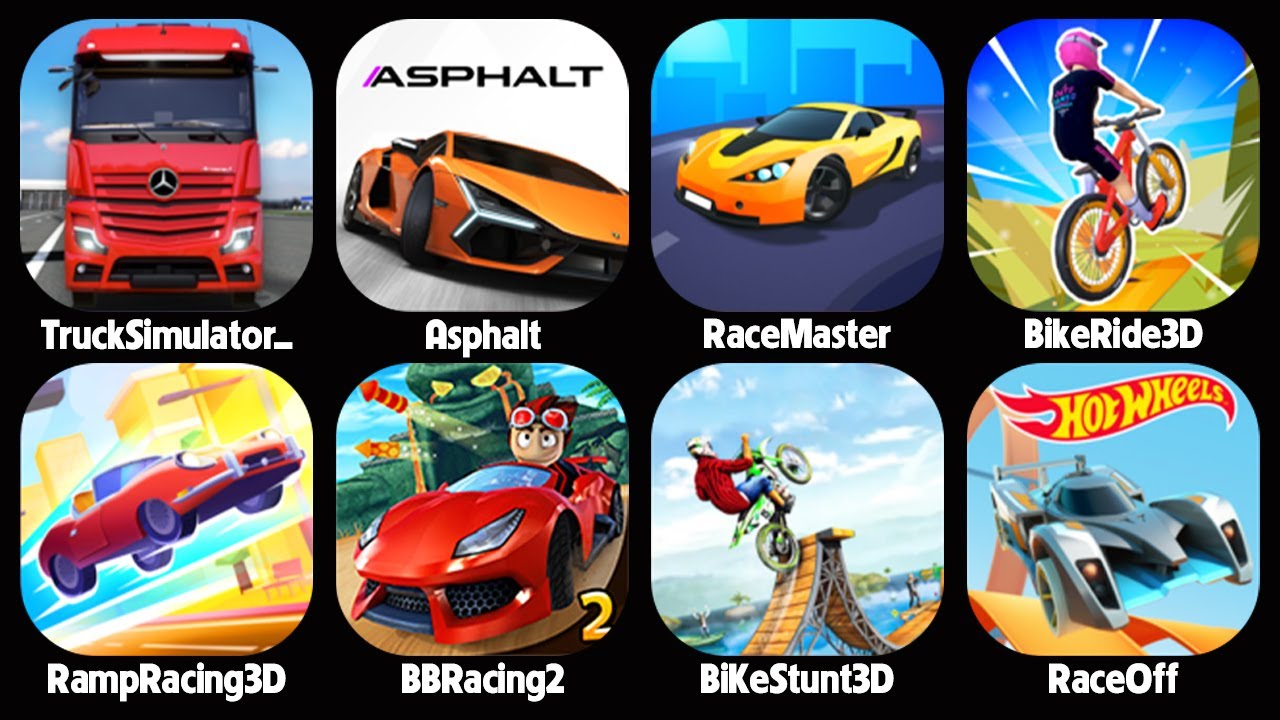 Race Master 3D,Asphalt 9,Truck Simulator,BB Racing 2,Bike Stunt 3D,Bike Ride 3D,Hot Wheels Race Off