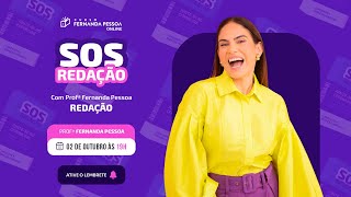 SOS REDAÇÃO com Fernanda Pessoa - 2023 (1º Dia)