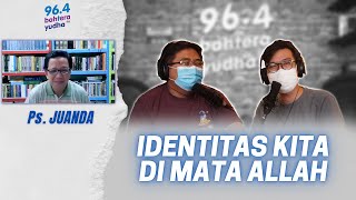 Ps. JUANDA: BUKAN TENTANG JABATAN TAPI PROSES RELASI KITA DENGAN TUHAN!! #PodcastBahteraYudha