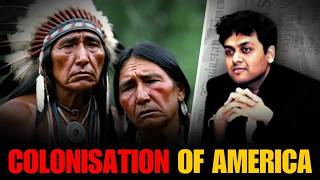 How Did Brutal Colonisation Of The American Continent Happen? I Dr. Ankit Shah Explains