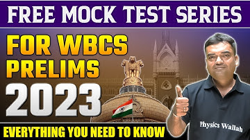 Launching WBCS Prelims 2023 Free Mock Test Series | WBPSC Wallah