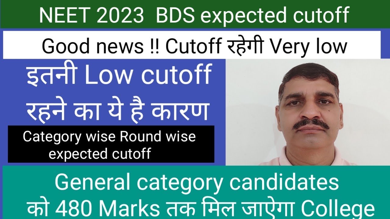 neet-2023-bds-expected-cutoff-round-category-wise-good-news-low