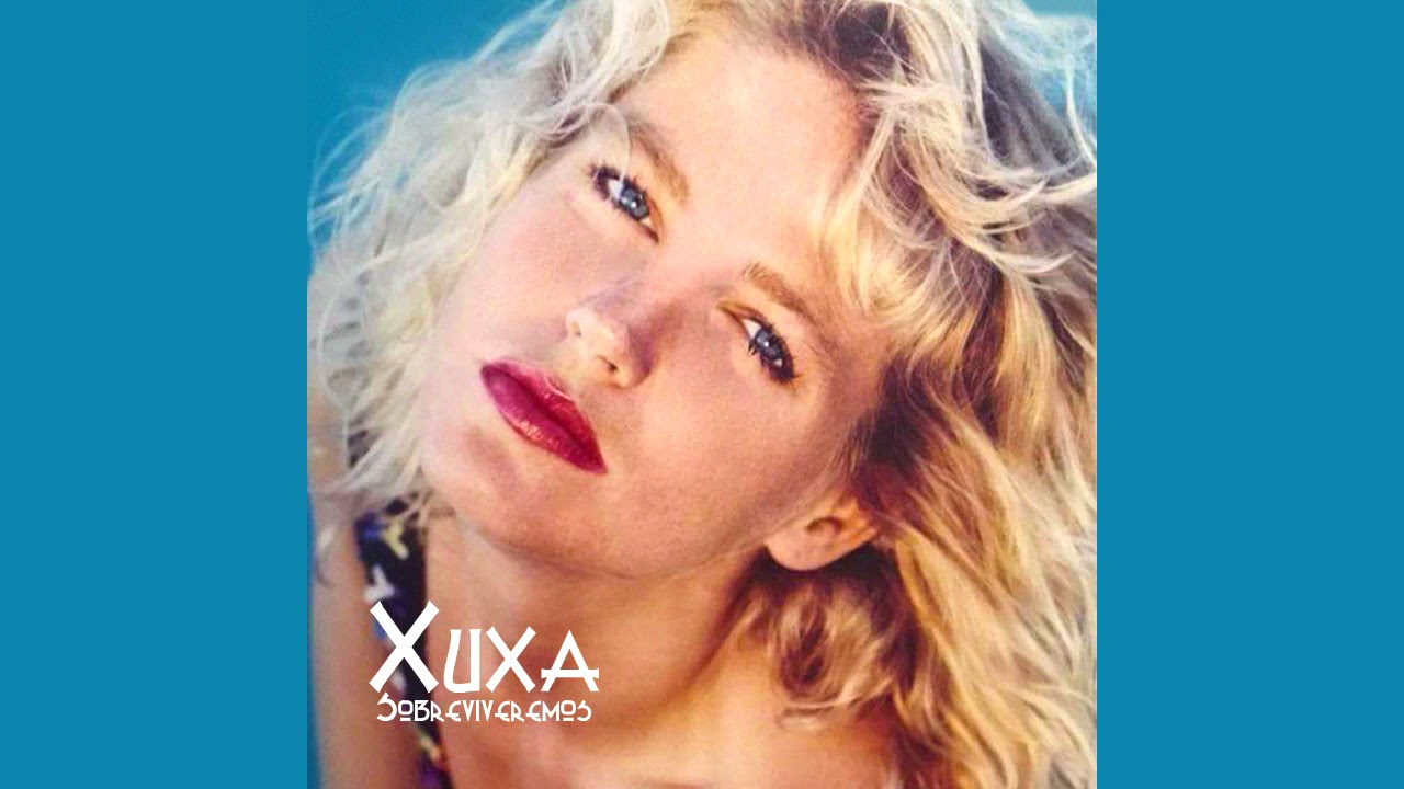 Xuxa - Sobreviveremos
