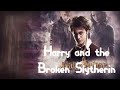 Harry and The Broken Slytherin EP 1