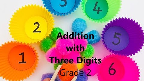 Addition With Three Digits I Grade 2 I SNC I Mathematics I PEN Academy