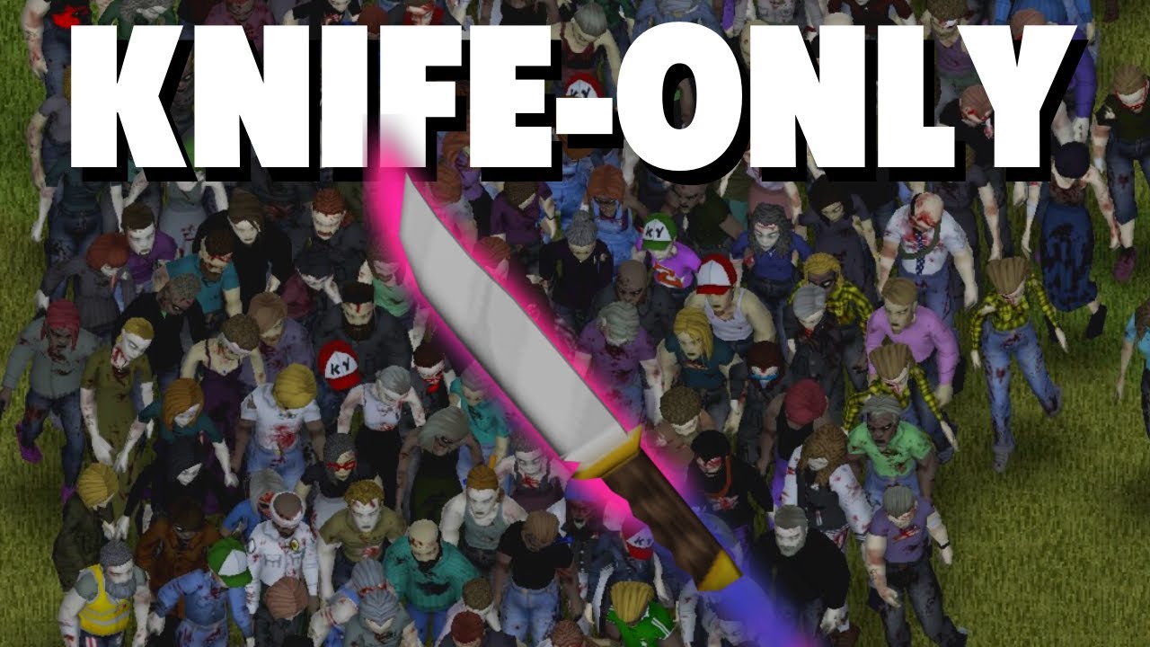 I played Project Zomboid using only knives here is how it went YouTube