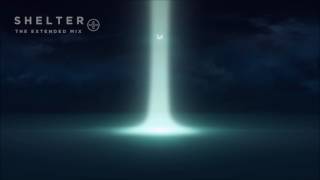 Porter Robinson- Shelter (ft. Madeon) [Extended Mix]