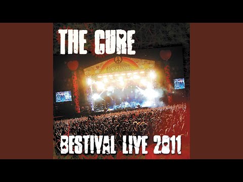 The Cure — One Hundred Years (Bestival Live 2011)