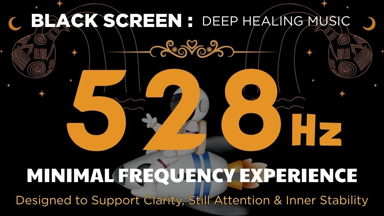 Минимальная частота 528 Гц 🌿 Создано для обеспечения четкости, спокойного внимания и внутренней с...