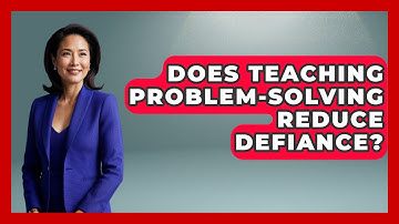 Does Teaching Problem-solving Reduce Defiance? - Aspiring Teacher Guide