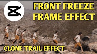 Capcut Tutorial / Front Freeze Frame Effect/ Clone Trail Effect in Capcut.