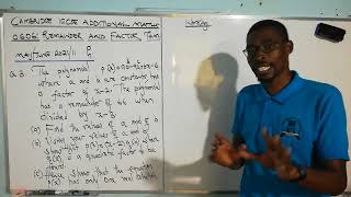 CAMBRIDGE IGCSE ADDITIONAL MATHEMATICS 0606: REMAINDER AND FACTOR THEOREM.