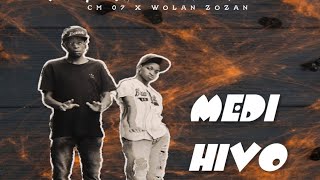 Medi hivo - Cm 07 ft Wolan Zozan