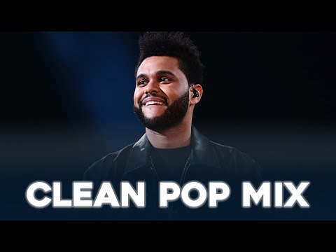 Clean Pop Songs Playlist Clean Pop Playlist 2024 Clean Pop Music Mix Clean Pop Mix