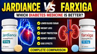 Jardiance vs Farxiga: Which Diabetes Medicine Is Better?