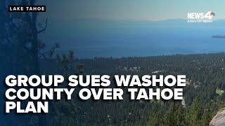Group sues Washoe County for allowing taller buildings, higher density in Lake Tahoe plan