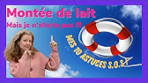 Comment Stopper La Montee De Lait Youtube