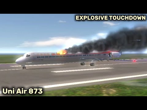 Explosive Touchdown | Uni Air Flight 873 - Simpleplanes Accident Animation