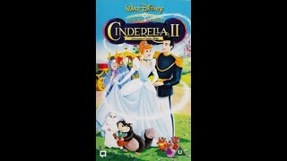 Opening to Cinderella II: Dreams Come True UK VHS (2002)