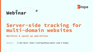 Server-side tracking for multi-domain websites - optimize &amp; speed up operations | Webinar Recording