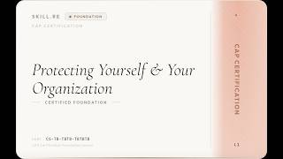 CAP Certification: Protecting Yourself & Your Organization