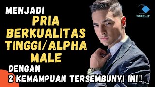 2 skill TERSEMBUNYI yang akan membuat Lo jadi PRIA BERKUALITAS ‼️