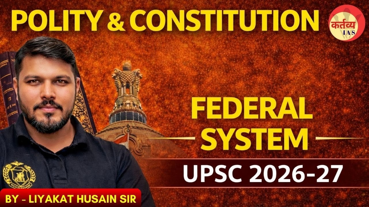 what is federal system? | federal system  | 🔥 | Complete Indian Polity for UPSC 2026–27 | Live Class