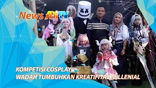 Kompetisi Cosplay, Wadah Tumbuhkan Kreatifitas Millenial