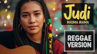 JUDI - Rhoma Irama | Cover Reggae Version