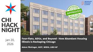 Four-Flats, ADUs, and Beyond - How Abundant Housing Illinois is Reshaping Chicago