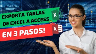 🚀 ¡Domina Excel! Cómo Exportar Tablas a Access en 3 Pasos 🖥️📊