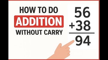 Addition Made Easy: Learn How to Add Without Carrying!