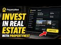 How to Invest in Real Estate with PropertyNest - Detailed Guide